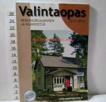 valintaopas  2012--2013  peruskorjaaminen ja kunnostus