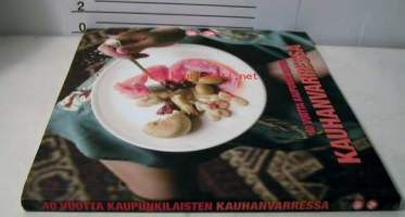 40 vuotta kaupunkilaisten kauhanvarressa