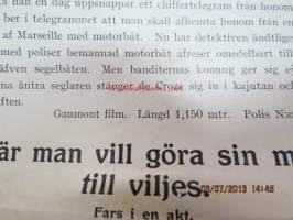 Maxim P. Esplanadikatu 39, Helsinki; Järnhanden - Flykten från Pagnon - Kriminaldrama i 3 afdelningar, kinematografisk bild, sensur nr 4177, längd 1150 m,