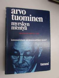 Myrskyn mentyä - kommunistinen vai demokraattinen Suomi?