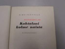 Kohtaloni kolme naista - seikkailuromaani