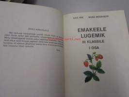 Emakeele lugemik III klassile I. osa (vironkielinen oppikirja)
