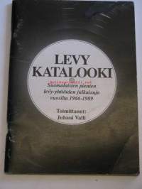 Levykatalooki. Suomalaisten pienten levy-yhtiöiden julkaisuja vuosilta 1966-1989