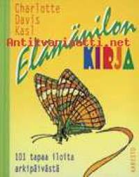 Elämänilon kirja, 10. painos, 2004. 101 tapaa iloita arkipäivästä.