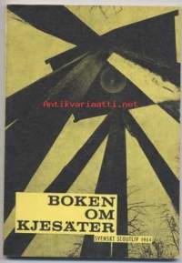 Partio-Scout:Svensk Scoutliv 1964: Boken om Kjesäter