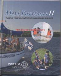 Partio-Scout: Meri Partiossa II - Tarina yhdennestätoista  Satahanka- leiristä