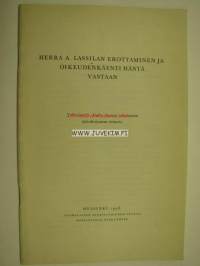 Herra A. Lassilan erottaminen ja oikeudenkäynti häntä vastaan 1938