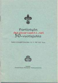 Partiotyön 50-vuotisjuhla ohjelma