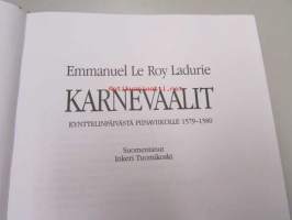 Karnevaalit - Kynttelinpäivästä 1579 Piinaviikolle 1580