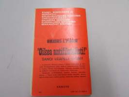 &quot;Oikea antifilatelisti!&quot; sanoi vääpeli Ryhmy