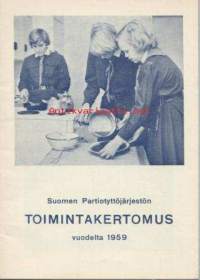 Partio-Scout: SUOMEN PARTIOTYTTÖJÄRJESTÖN TOIMINTAKERTOMUS vuodelta 1959