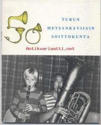 Turun Metsänkävijäin soittokunta 1927-1977
