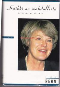 Elisabeth Rehn - Kaikki on mahdollista / 90-luvun muistelmat. 1998.