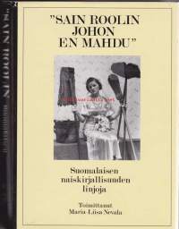 &quot;Sain roolin johon en mahdu&quot;. Suomalaisen naiskirjallisuuden linjoja, 1989.