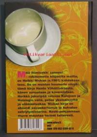 Mitä ihimisekki sannoo!- rakikometia hilijasilta mailta-