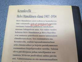 Ketunkivellä. Helvi Hämäläisen elämä 1907-1954