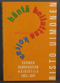 Häntä heiluttaa koiraa,Suomen demokratian häiriötila 1983-200?