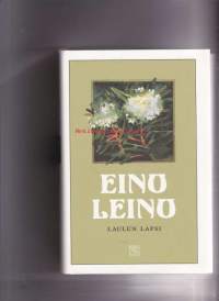 Eino Leino -  Laulun lapsi, 2002. 7. painos.