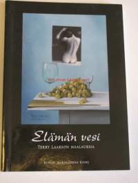 Elämän vesi. Terry Laakson maalauksia, Marja-Leena Kosken runot