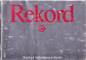 Opel Rekord -käyttöohjekirja. Käyttö, turvallisuus, huolto. 1983.