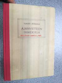 Ajanvietteen ihmekirja - seuraleikkejä, pelejä, hupaisia temppuja ja leikillisiä esityksiä