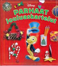 Parhaat jouluaskartelut, 2007.                                               Disneyn tutut satuhahmot ovat koonneet parhaat jouluaskarteluvinkkinsä tämän kirjan