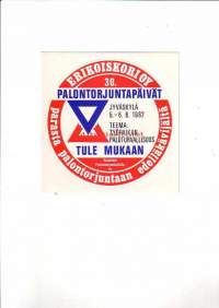 30. palontorjuntapäivät Jyväskylä 5.-6. 6. 1982 -tarra