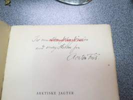 Arktiske Jagter af Achton Friis med illustrationer af Knud Kyhn