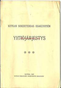 Kotkan Sokeritehdas Oy:n yhtiöjärjestys 1913 suomeksi ja ruotsiksi