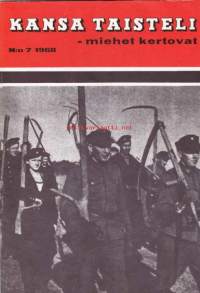 Kansa taisteli - miehet kertovat, 1968 N:o 7.  Ote ei saa herpaantua;  Kaunis kesäyö; Rajakahakka Suokumaalla;  Omelian motin itäpuolella; Eräs koelento;