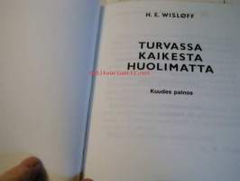 Turvassa kaikesta huolimatta / H. E. Wisløff ; [suom. J. M. Talaskivi