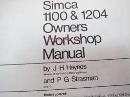 Simca 1100 &amp; 1204 1967 to 1979 1118, 1204, 1294 cc Haynes Owner´s Workshop Manual -huolto-ohjekirja