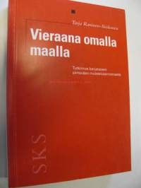 Vieraana omalla maalla. Tutkimus karjalaisen siirtoväen muistelukerronnasta