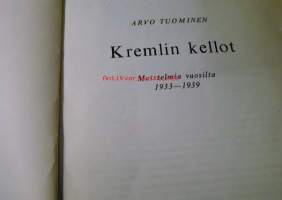 Kremlin kellot. Muistelmia vuosilta 1933 - 1939