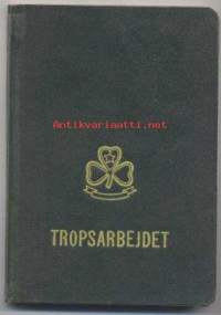 Tropsarbejdet - Instruktionsbog fo tropsförere