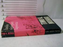 Laulu Sipirjan lapsista : romaani / Timo K. Mukka.