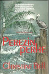 Perezin perhe / Christine Bell ; [suomentanut Sirpa Vuento]