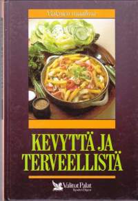 Makujen maailma - Kevyttä ja terveellistä. 1991, 1. painos. Keittokirja.