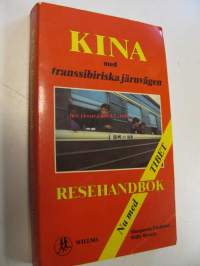 Kina med transsiberiska järnvägen. Resehandbok. Nu med Tibet