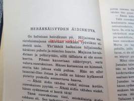 Heränneen kansan äitejä (Justiina Rautakorpi, Hedvig Jaakkola, Loviisa Peltoniemi, Maria Mäkinen, Johanna Haaraoja, Liisa Pukari) -elämäkerrallisia kuvauksia