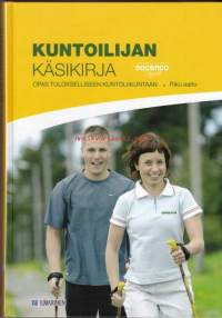 Kuntoilijan käsikirja. Opas tulokselliseen kuntoliikuntaan, 2008. Kirja tarjoaa Sinulle tietoa, tukea ja valmiita harjoitusohjelmia,