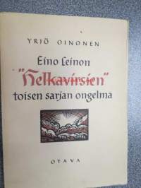 Eino Leinon &quot;Helkavirsien&quot; toisen sarjan ongelma