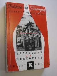 Tuhkaa ja timangia, seikkailijan matkaopas Varsovaan ja Krakovaan