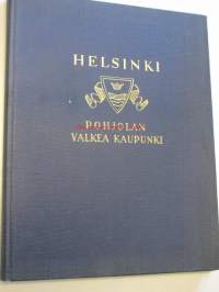 Helsinki Pohjolan valkea kaupunki