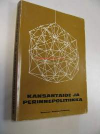 Kansantaide ja perinnepolitiikka. Kansantaiteen seminaari Seinäjoella 10.6.-15.6.1968