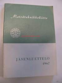 Metsäteknikkoliitto jäsenluettelo 1967