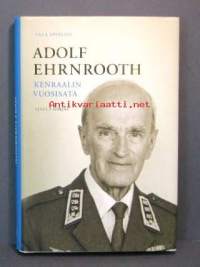 Adolf Ehrnrooth, kenraalin vuosisata