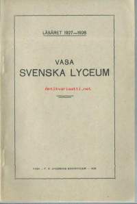 Vasa svenska lyceum , läseåret 1927-1928 - vuosikertomus