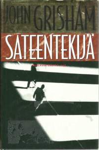 Sateentekijä / John Grisham ; suomentanut Jorma-Veikko Sappinen.