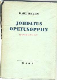 Johdatus opetusoppiin / Karl Bruhn.